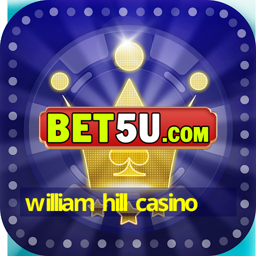 william hill casino